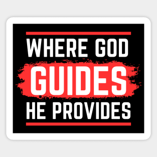 Where God Guides He Provides | Christian Sticker